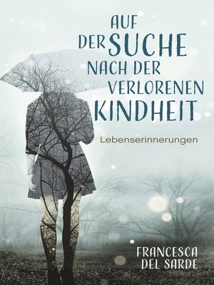 cover image of Auf der Suche nach der verlorenen Kindheit